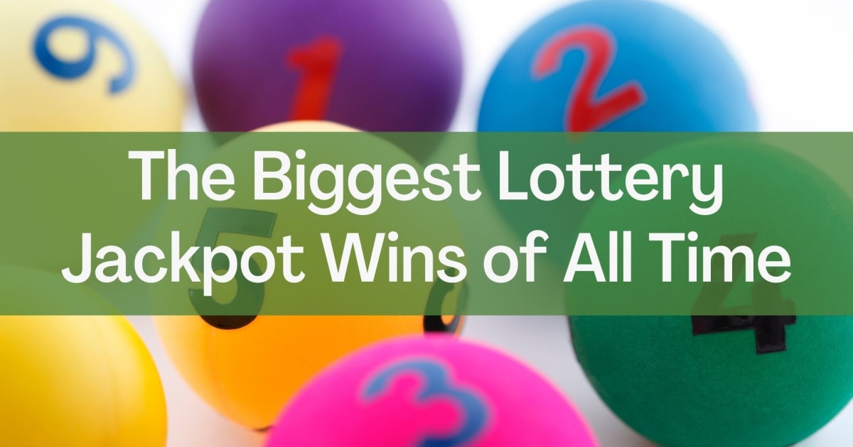 Die grÃ¶ÃŸten Lotto-Jackpot-Gewinne aller Zeiten